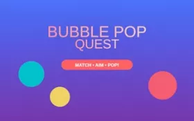 Bubble Pop Quest